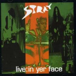 Stray : Live : in Yer Face !